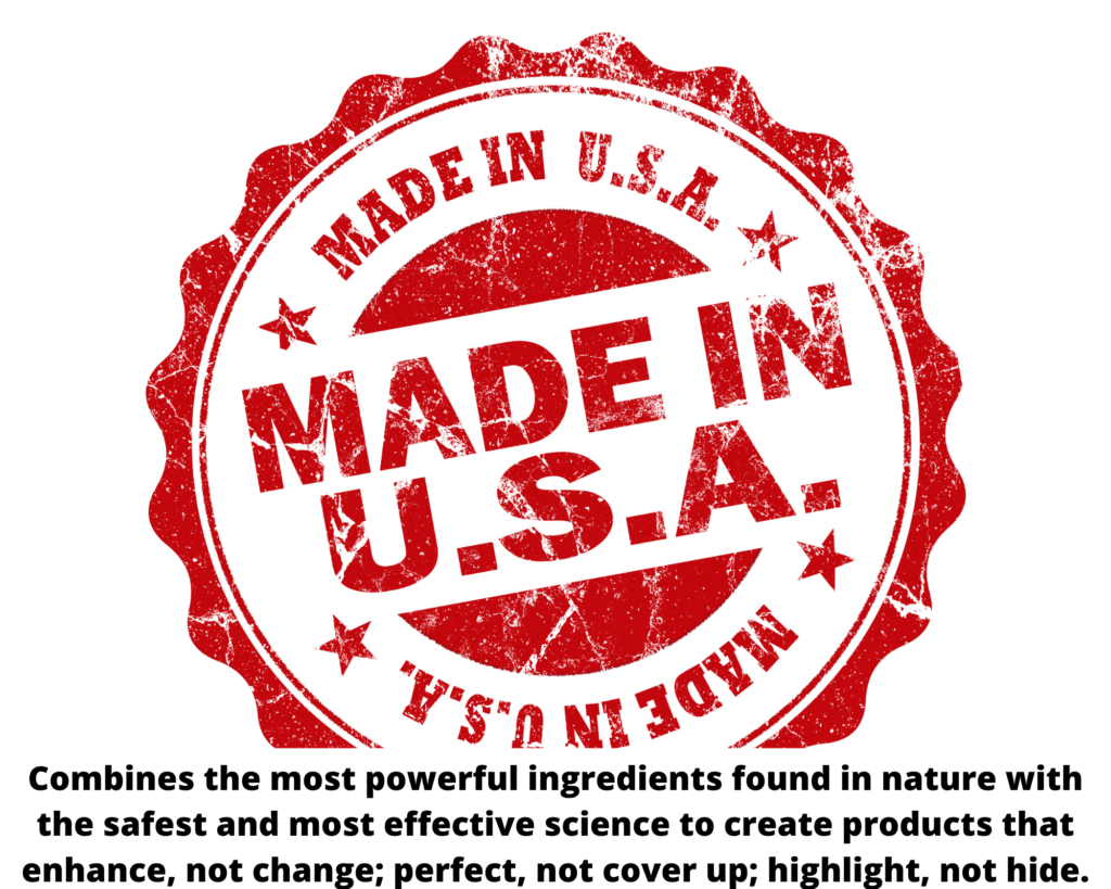 Made in U.S.A combines the most powerful ingredients found in nature with the safest and most effective science to create products that enhance, not change; perfect, not cover up; highlight, not hide.